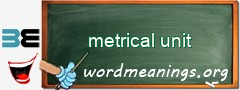 WordMeaning blackboard for metrical unit